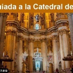 Visita guiada a la Catedral de Málaga