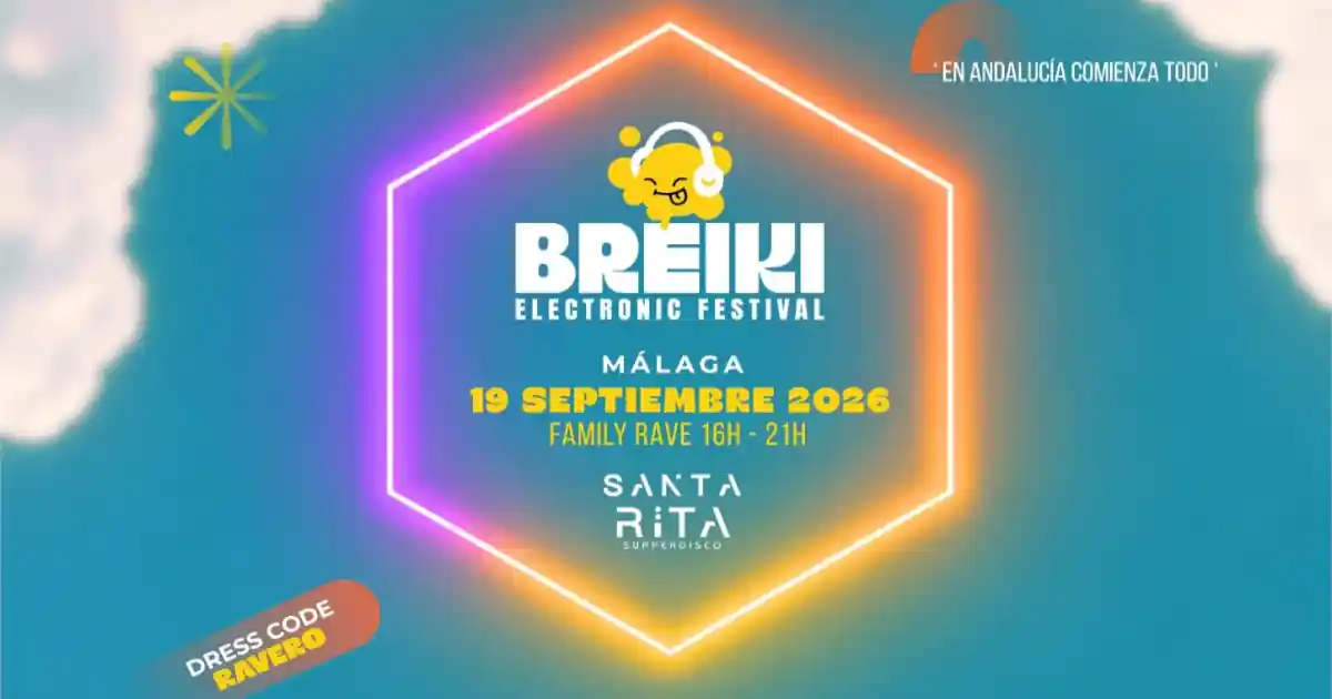 BREIKI ELECTRONIK FESTIVAL SEPTIEMBRE 2026 MALAGA